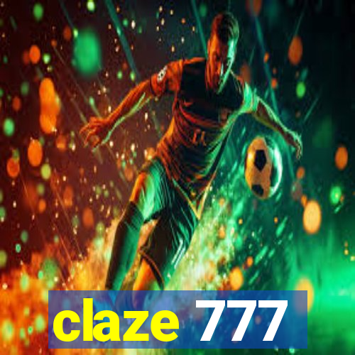 claze 777